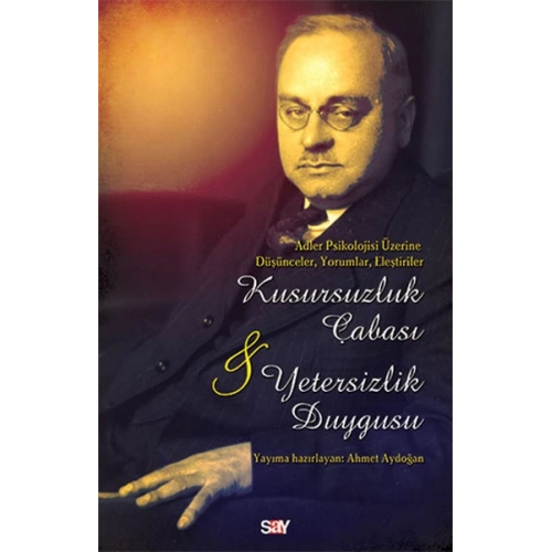 Kusursuzluk Çabası ve Yetersizlik Duygusu