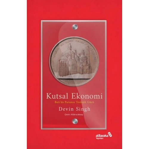 Kutsal Ekonomi: Batı’da Paranın Teolojik Gücü