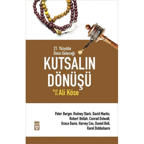 Kutsalın Dönüşü - 21. Yüzyılda Dinin Geleceği