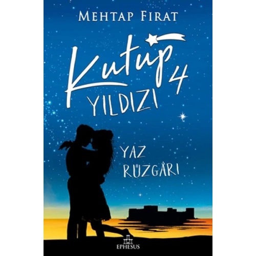 Kutup Yıldızı - 4 Yaz Rüzgarı