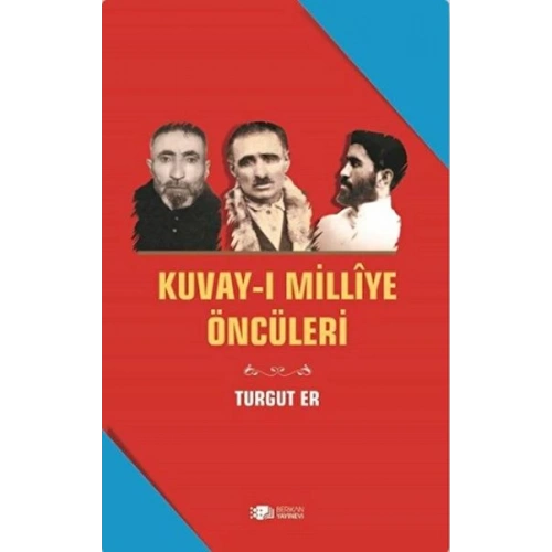 Kuvay-i Milliye Öncüleri