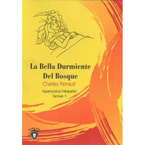 La Bella Durmiente Del Bosque İspanyolca Hikayeler Seviye 1