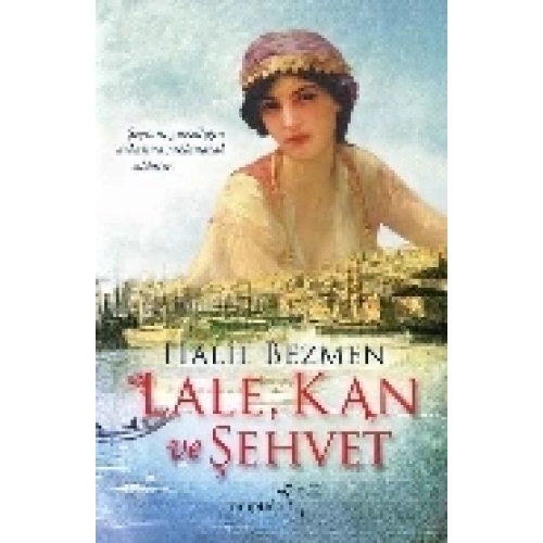 Lale, Kan ve Şehvet