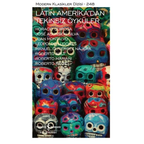 Latin Amerikadan Tekinsiz Öyküler  - Modern Klasikler Dizisi (Ciltli)
