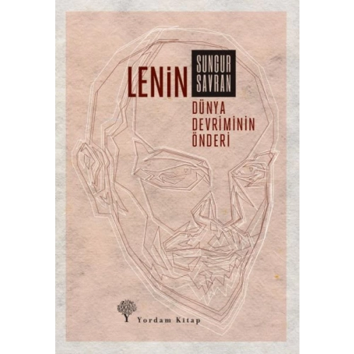 Lenin: Dünya Devriminin Önderi