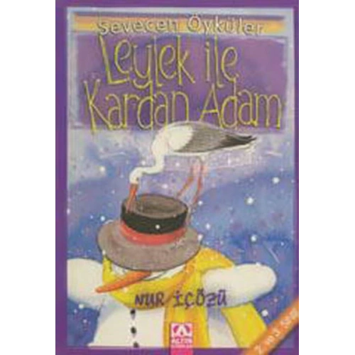 Leylek ile Kardan Adam - Sevecen Öyküler