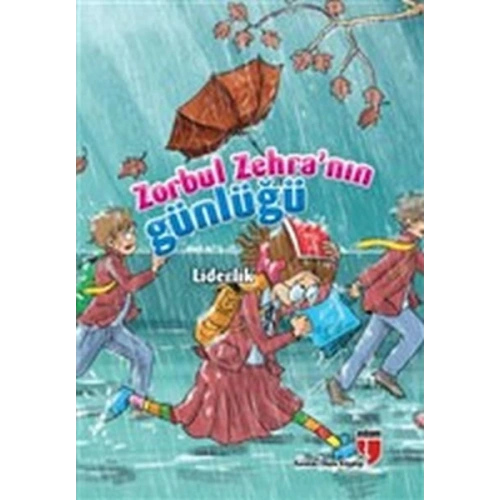 Liderlik / Zorbul Zehranın Günlüğü