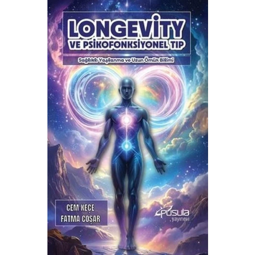 Longevity ve Psikofonksiyonel Tıp