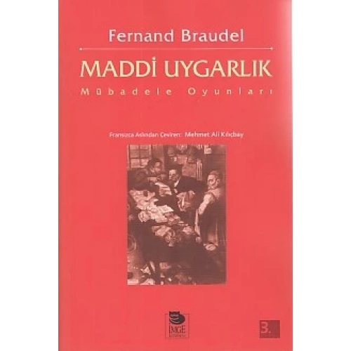 Maddi Uygarlık - Mübadele Oyunları