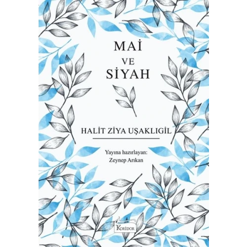 Mai ve Siyah (Bez Ciltli)