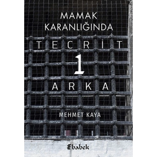 Mamak Karanlığında Tecrit 1 Arka