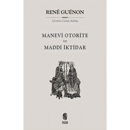 Manevi Otorite ve Maddi İktidar