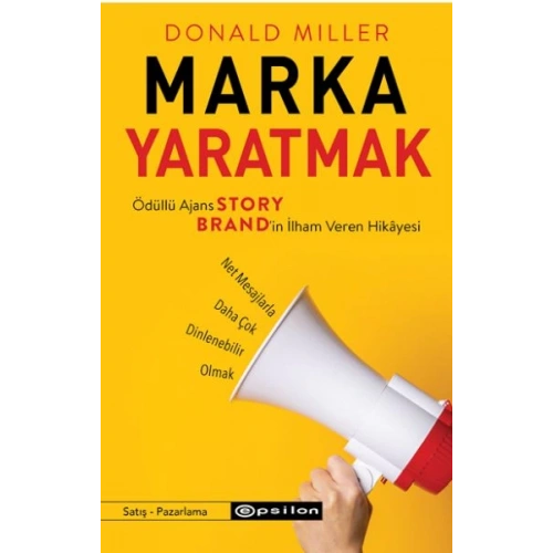 Marka Yaratmak - Ödüllü Ajans StoryBrand’in İlham Veren Hikâyesi