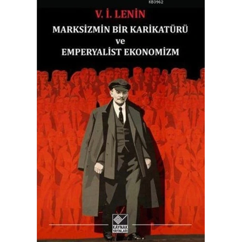 Marksizmin Bir Karikatürü ve Emperyalist Ekonomizm