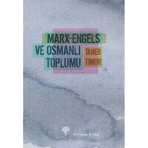 Marx-Engels ve Osmanlı Toplumu