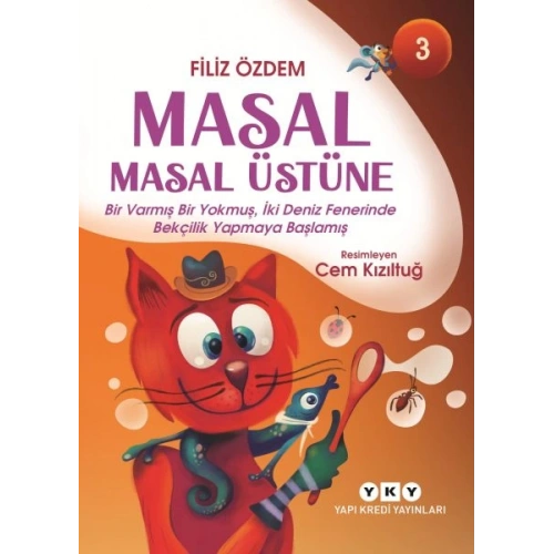 Masal Masal Üstüne – 3 Bir Varmış Bir Yokmuş, İki Deniz Fenerinde Bekçilik Yapmaya Başlamış