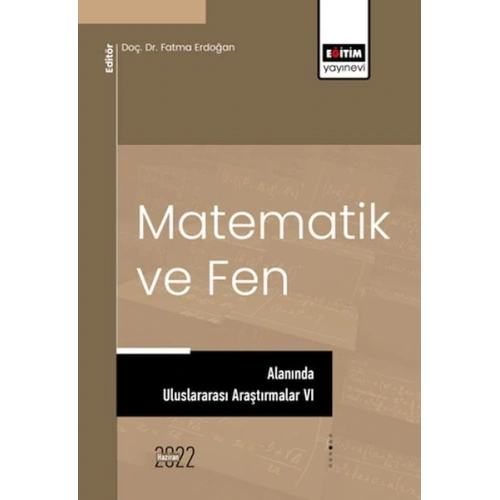 Matematik Ve Fen Alanında Uluslararası Araştırmalar VI