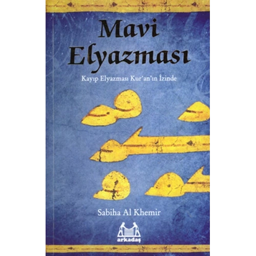 Mavi Elyazması  Kayıp Elyazması Kuranın İzinde