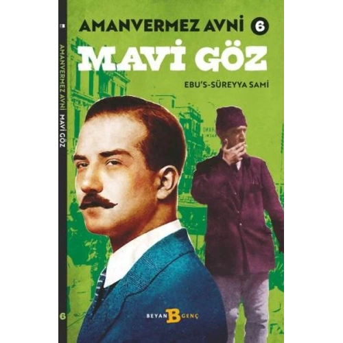 Mavi Göz - Amanvermez Avni 6