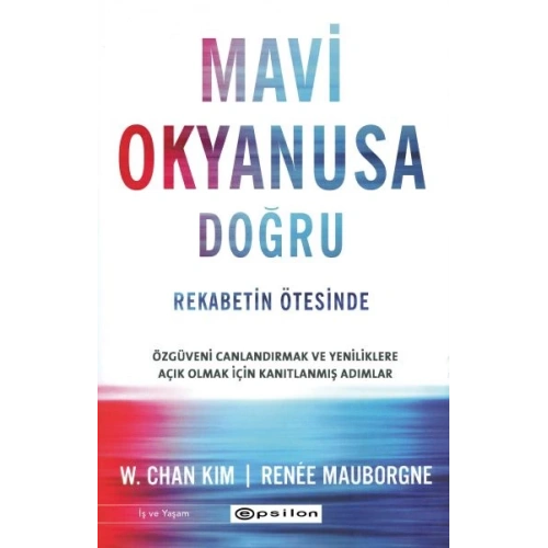 Mavi Okyanusa Doğru - Rekabetin Ötesinde