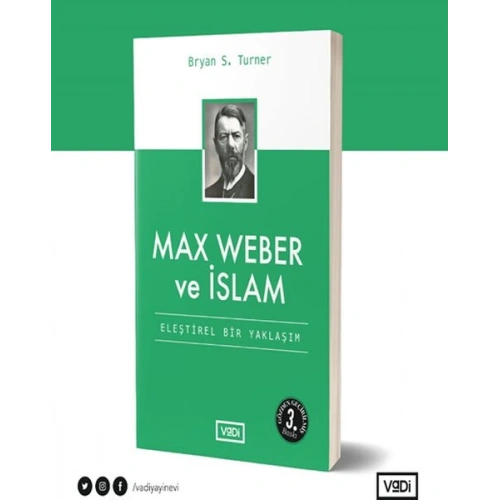 Max Weber ve İslam - Eleştirel Bir Yaklaşım - Toplum Serisi