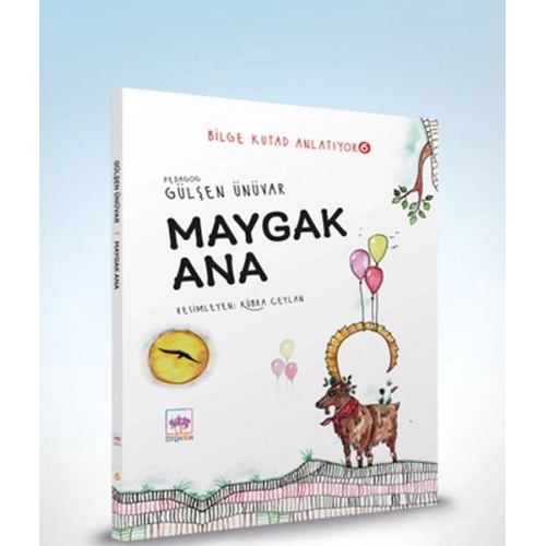 Maygak Ana - Bilge Kutad Anlatıyor 6