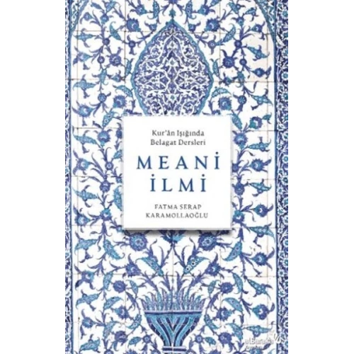 Meani İlmi (KurÂn Işığında Belagat Dersleri)