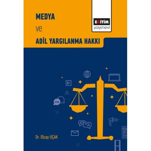 Medya ve Adil Yargılanma Hakkı