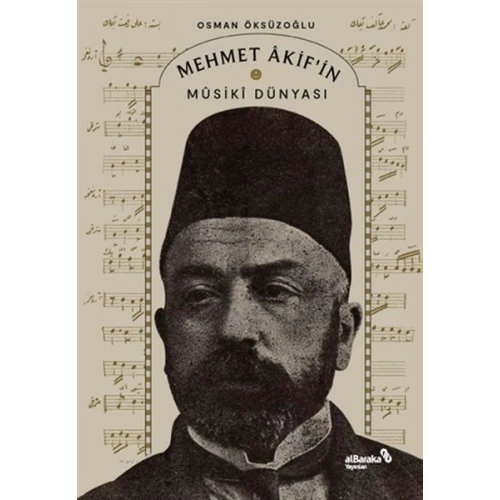 Mehmet Akif’in Musiki Dünyası
