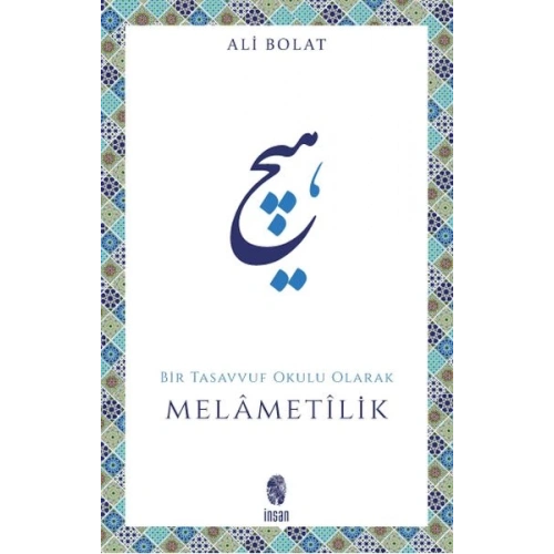 Melametilik / Bir Tasavvuf Okulu Olarak