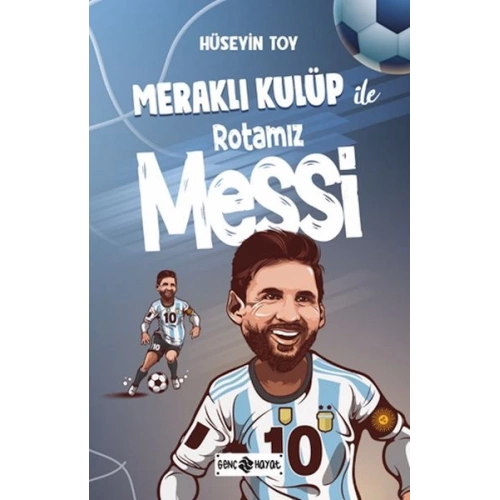 Meraklı Kulüp ile Rotamız Messi