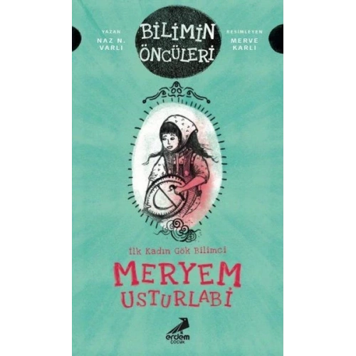 Meryem Usturlabi - İlk Kadın Gök Bilimci