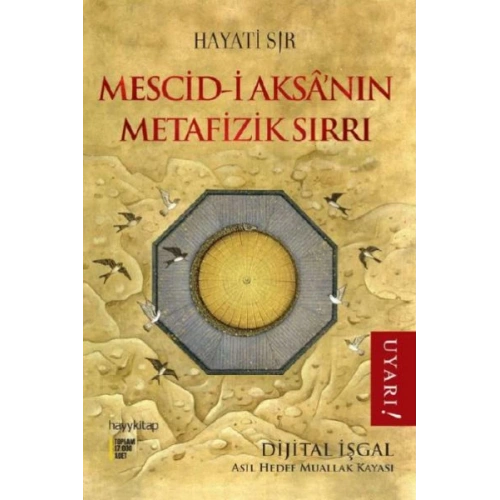Mescid-i Aksa’nın Metafizik Sırrı