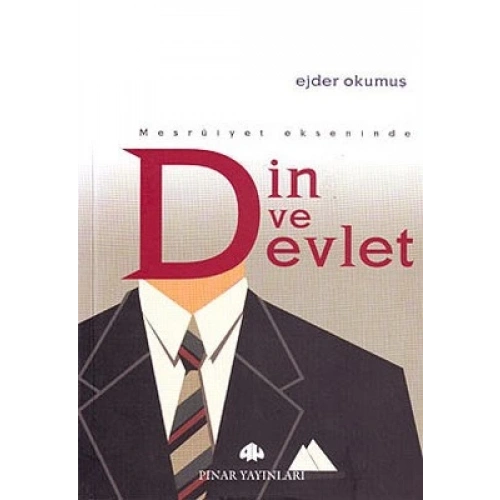 Meşruiyet Ekseninde Din ve Devlet