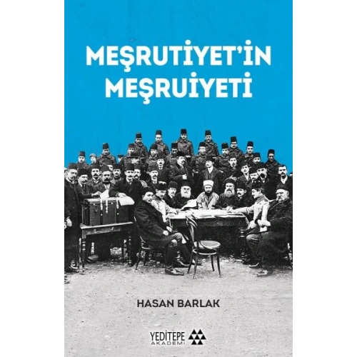 Meşrutiyet’in Meşrutiyeti