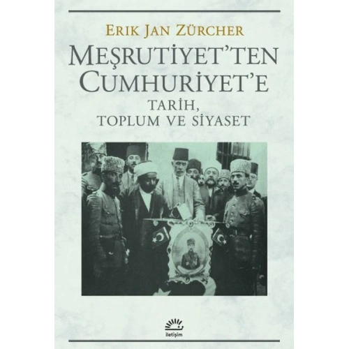 Meşrutiyet’ten Cumhuriyet’e