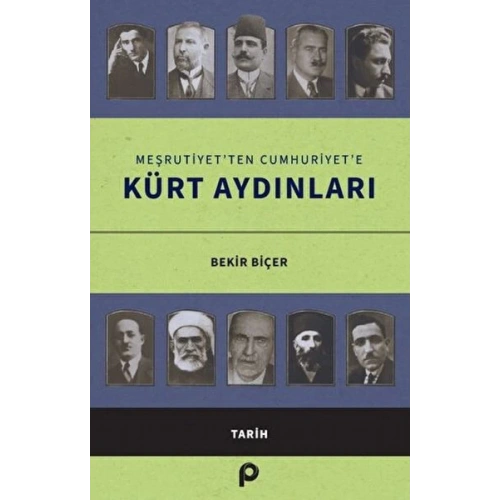 Meşrutiyet’ten Cumhuriyet’e Kürt Aydınları