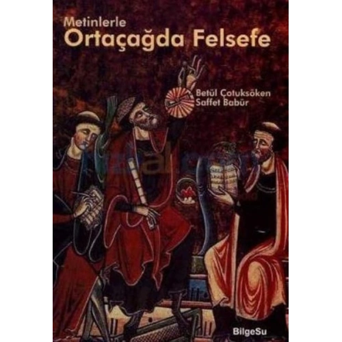 Metinlerle Ortaçağda Felsefe