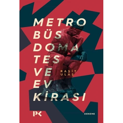 Metrobüs, Domates ve Ev Kirası