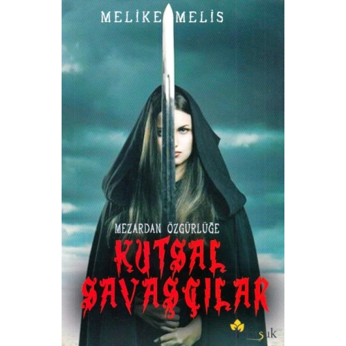 Mezardan Özgürlüğe - Kutsal Savaşçılar