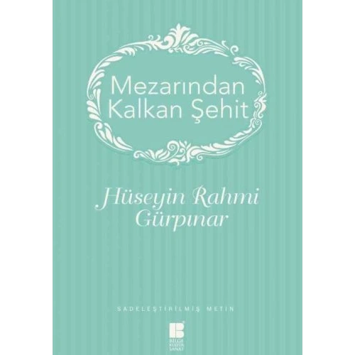 Mezarından Kalkan Şehit