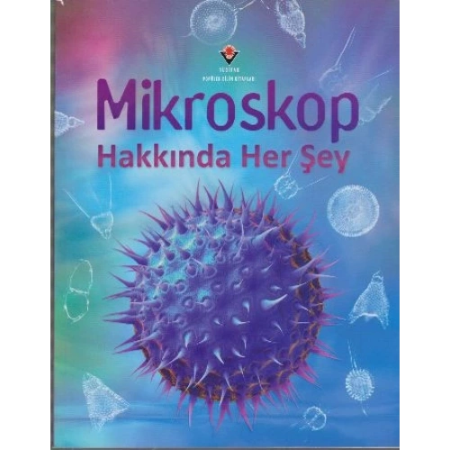 Mikroskop Hakkında Her Şey