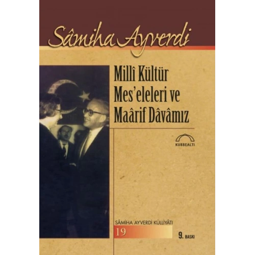 Milli Kültür Mes’eleleri ve Maarif Davamız