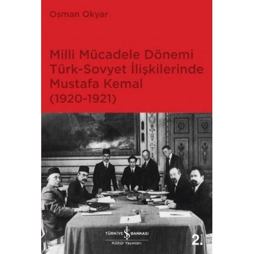Milli Mücadele Dönemi Türk - Sovyet İlişkilerinde Mustafa Kemal