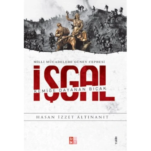 Milli Mücadelede Güney Cephesi İşgal