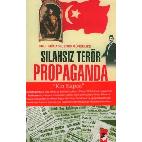 Milli Mücadeleden Günümüze Silahsız Terör Propaganda