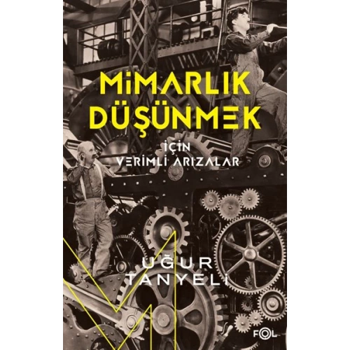 Mimarlık Düşünmek için Verimli Arızalar