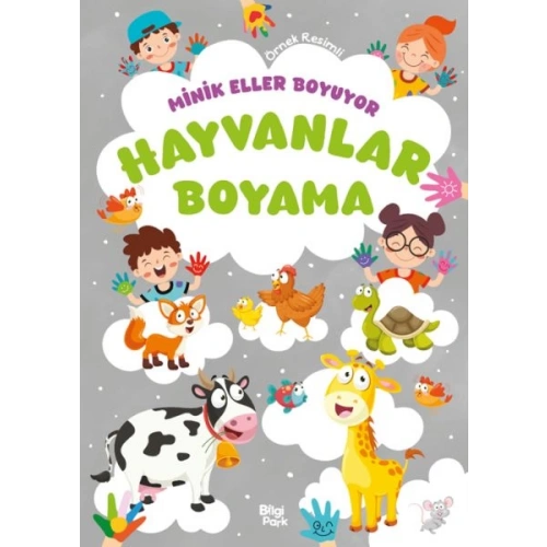 Minik Eller Boyuyor – Hayvanlar Boyama Kitabı (Örnek Resimli)