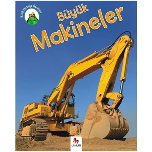 Minik Kurbağa Öğretiyor - Büyük Makineler