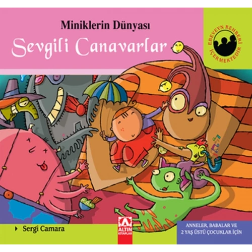 Miniklerin Dünyası Sevgili Canavarlar (Ciltli)